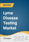 Lyme Disease Testing Market Size, Share & Trends Analysis Report By Technology (IGRA Testing), By Testing (Serological Test, Nucleic Acid Test), By Sample (Blood, Urine), By End-use, By Region, And Segment Forecasts, 2024 - 2030- Product Image