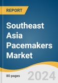 Southeast Asia Pacemakers Market Size, Share & Trends Analysis Report By Implant Product (Implantable, External), By Type (MRI Compatible, Conventional), By Application, By End-use, By Country, And Segment Forecasts, 2024 - 2030- Product Image