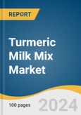 Turmeric Milk Mix Market Size, Share & Trends Analysis Report By Nature (Organic, Conventional), By Packaging (Single-serve Packets, Jars/Bottles, Cans, Pouches), By Distribution Channel, By Region, And Segment Forecasts, 2024 - 2030- Product Image