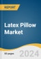 Latex Pillow Market Size, Share & Trends Analysis Report By Type (Blended Mix, Natural Latex, Synthetic Latex), By Application (Residential, Commercial), By Region (North America, Europe, APAC), And Segment Forecasts, 2024 - 2030 - Product Image