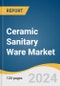 Ceramic Sanitary Ware Market Size, Share & Trends Analysis Report By Product (Wash Basins, Toilet Sinks & Water Closets), By Application (Residential, Commercial), And Segment Forecasts, 2024 - 2030 - Product Thumbnail Image