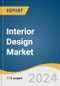 Interior Design Market Size, Share & Trends Analysis Report By Type (New Construction, Remodeling), By End-use (Commercial, Residential), By Region (North America, Europe, Asia Pacific, Central & South America, Middle East & Africa), And Segment Forecasts, 2024 - 2030 - Product Image