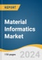 Material Informatics Market Size, Share & Trends Analysis Report By Material Type (Elements, Chemicals), By Technology (Machine Learning, Deep Tensor), By End-use, By Region, And Segment Forecasts, 2024 - 2030 - Product Image