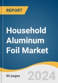 Household Aluminum Foil Market Size, Share & Trends Analysis Report By Product (Printed And Unprinted), By Distribution Channel (Hypermarkets & Supermarkets, Convenience stores, Online), By Region, And Segment Forecasts, 2024 - 2030- Product Image