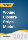 Wound Closure Strips Market Size, Share & Trends Analysis Report By Product Type (Flexible, Reinforced), By Product Sterility (Sterile, Non-Sterile), By Indication, By End Use, Distribution Channel And Region Forecasts, 2024 - 2030- Product Image