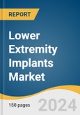 Lower Extremity Implants Market Size, Share & Trends Analysis Report By Type (Knee, Hip), By Biomaterial (Metallic Biomaterials, Ceramic Biomaterials, Polymeric Biomaterials), By End-use, By Region, And Segment Forecasts, 2024 - 2030- Product Image