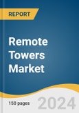 Remote Towers Market Size, Share & Trends Analysis Report By Operation (Single, Multiple, Contingency), By System (Airport Equipment, Network Solution), By Application, By Region, And Segment Forecasts, 2024 - 2030- Product Image