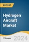 Hydrogen Aircraft Market Size, Share & Trends Analysis Report By Platform (UAV, Passenger Aircraft), By Range (Short-haul, Long-haul), By Technology, By Application, By Region, And Segment Forecasts, 2024 - 2030 - Product Thumbnail Image