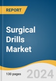 Surgical Drills Market Size, Share & Trends Analysis Report By Product (Instrument, Accessories), By Application (Orthopedic Surgeries, Dental Surgeries), By End Use, By Region, and Segment Forecasts, 2024 - 2030- Product Image