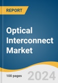 Optical Interconnect Market Size, Share & Trends Analysis Report By Product (Optical Transceivers, PIC-based Interconnects), By Interconnect Level, By Fiber Mode, By Data Rate, By Application, By Distance, By Region, And Segment Forecasts, 2024 - 2030- Product Image