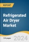 Refrigerated Air Dryer Market Size, Share & Trends Analysis By Product (Cycling, Non-Cycling), By Application (Chemical, Paper, Food & Beverages, Pharmaceutical), By Region, And Segment Forecasts, 2024 - 2030 - Product Thumbnail Image