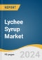 Lychee Syrup Market Size, Share & Trends Analysis Report By Nature (Organic, Conventional), By Packaging (Bottles, Cans), By Distribution Channel, By Region, And Segment Forecasts, 2024 - 2030 - Product Image