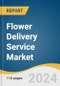 Flower Delivery Service Market Size, Share & Trends Analysis Report By Product (Rose, Tulip, Orchid, Lily, Gerbera, Sunflower, Carnations), By Type, By Occasion (Corporate Event, Wedding), By Application, By Region, And Segment Forecasts, 2024 - 2030 - Product Thumbnail Image