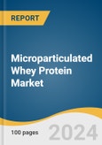 Microparticulated Whey Protein Market Size, Share & Trends Analysis Report By Type (Isolate, Concentrate), By Form (Powder, Liquid), By Application (Dairy, Bakery & Confectionery), By Region, And Segment Forecasts, 2024 - 2030- Product Image