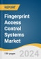 Fingerprint Access Control Systems Market Size, Share & Trends Analysis Report By Technology (Optical, Capacitive, Pressure, Ultrasonic, Thermal), By Application, By Region, And Segment Forecasts, 2024 - 2030 - Product Thumbnail Image