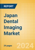 Japan Dental Imaging Market Outlook to 2033 - Dental Cameras and Digital Caries Detection Devices- Product Image