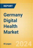 Germany Digital Health Market Outlook to 2033 - Electronic Health Records, Regulatory Approved Apps and Telehealth- Product Image