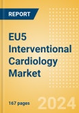 EU5 Interventional Cardiology Market Outlook to 2033 - Coronary Stents, PTCA Balloon Catheters, Transcatheter Accessories and Others- Product Image