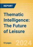 Thematic Intelligence: The Future of Leisure- Product Image