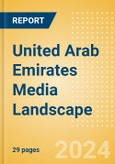 United Arab Emirates Media Landscape- Product Image