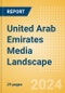 United Arab Emirates Media Landscape - Product Image