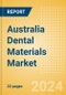 Australia Dental Materials Market Outlook to 2033 - Bonding Agent Kits, Dental Cement Kits and Dental Impression Materials - Product Thumbnail Image