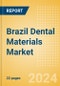 Brazil Dental Materials Market Outlook to 2033 - Bonding Agent Kits, Dental Cement Kits and Dental Impression Materials - Product Thumbnail Image