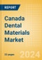 Canada Dental Materials Market Outlook to 2033 - Bonding Agent Kits, Dental Cement Kits and Dental Impression Materials - Product Thumbnail Image