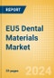 EU5 Dental Materials Market Outlook to 2033 - Bonding Agent Kits, Dental Cement Kits and Dental Impression Materials - Product Image