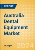 Australia Dental Equipment Market Outlook to 2033 - Dental Light Cure Equipment- Product Image