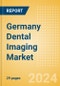 Germany Dental Imaging Market Outlook to 2033 - Dental Cameras and Digital Caries Detection Devices - Product Thumbnail Image