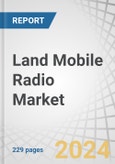 Land Mobile Radio Market by Technology (Analog, Digital- Terrestrial Trunked Radio (TETRA), Digital Mobile Radio (DMR), P25, Private Mobile Radio (PMR), NXDN, Tetrapol); Frequency (25-174 MHz, 200-512 MHz, 700 MHZ & Above) - Global Forecast to 2029- Product Image