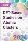 DFT-Based Studies on Atomic Clusters- Product Image