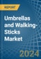 Umbrellas and Walking-Sticks - Market Analysis, Forecast, Size, Trends and Insights - Product Thumbnail Image