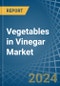 Vegetables in Vinegar - Market Analysis, Forecast, Size, Trends and insights - Product Thumbnail Image