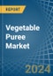 Vegetable Puree - Market Analysis, Forecast, Size, Trends and Insights - Product Image