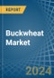 Buckwheat - Market Analysis, Forecast, Size, Trends and Insights - Product Thumbnail Image