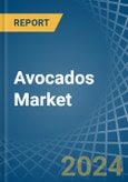 Avocados - Market Analysis, Forecast, Size, Trends and Insights- Product Image