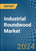 Industrial Roundwood - Market Analysis, Forecast, Size, Trends and Insights- Product Image