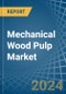 Mechanical Wood Pulp - Market Analysis, Forecast, Size, Trends and Insights - Product Thumbnail Image