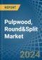 Pulpwood, Round&Split - Market Analysis, Forecast, Size, Trends and Insights - Product Thumbnail Image