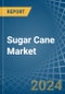 Sugar Cane - Market Analysis, Forecast, Size, Trends and Insights - Product Image