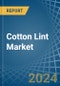 Cotton Lint - Market Analysis, Forecast, Size, Trends and Insights - Product Image