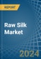 Raw Silk (Not Thrown) - Market Analysis, Forecast, Size, Trends and Insights - Product Thumbnail Image