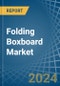 Folding Boxboard - Market Analysis, Forecast, Size, Trends and Insights - Product Thumbnail Image