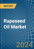 Rapeseed Oil - Market Analysis, Forecast, Size, Trends and Insights- Product Image