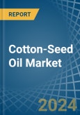 Cotton-Seed Oil - Market Analysis, Forecast, Size, Trends and Insights- Product Image