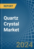 Quartz Crystal (Natural) - Market Analysis, Forecast, Size, Trends and Insights- Product Image