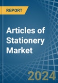 Articles of Stationery - Market Analysis, Forecast, Size, Trends and Insights- Product Image