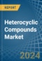 Heterocyclic Compounds - Market Analysis, Forecast, Size, Trends and Insights - Product Image